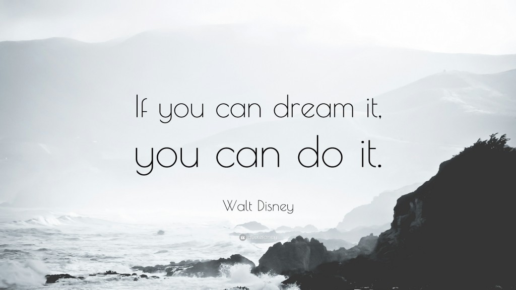 if you can dream it - Walt Disney -Quotefancy-22527-MED RES