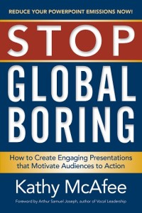 Stop Global Boring by Kathy McAfee
